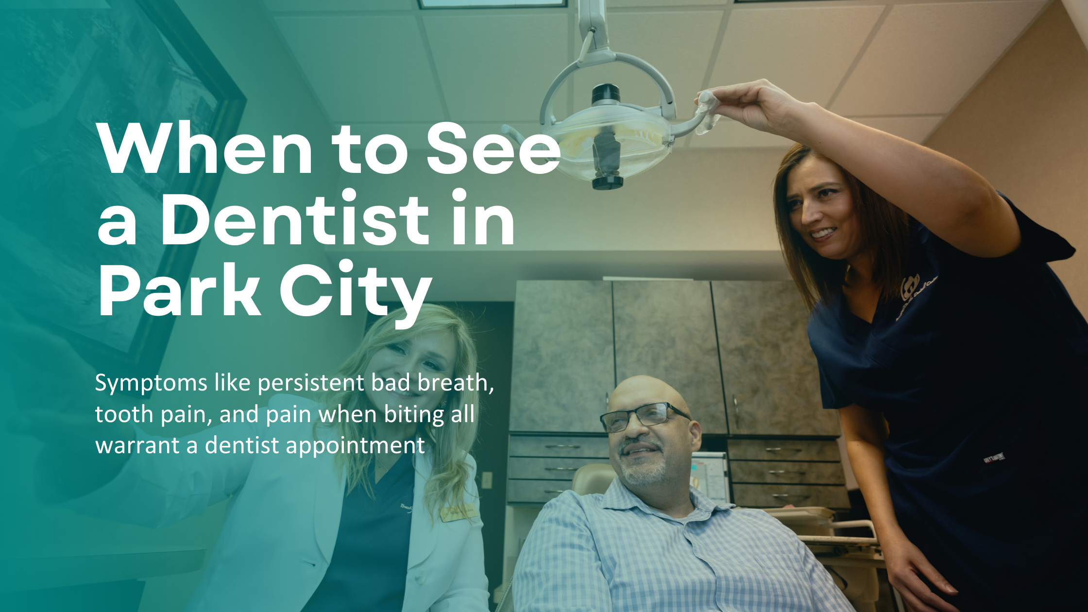 When To See A Dentist In Park City