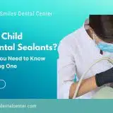 Does My Child Need Dental Sealants